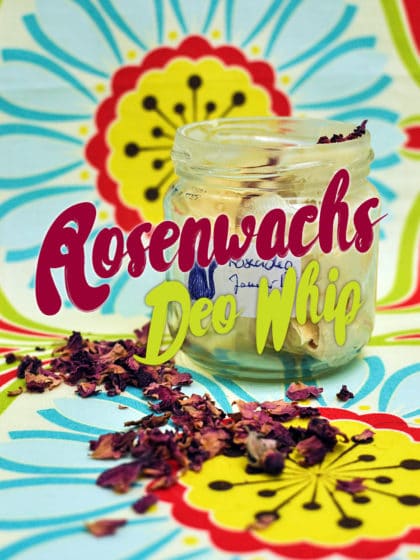 Rosenwachs Deo Whip ohne Aluminium (mit Video) | Schwatz Katz