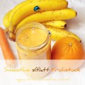 Smoothie zum Frühstück