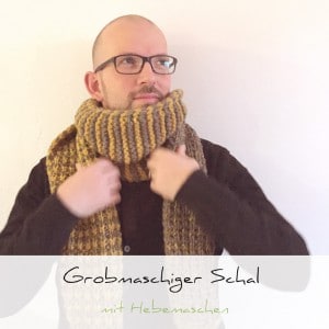 Grobmaschiger Schal mit Hebemaschen | Schwatz Katz
