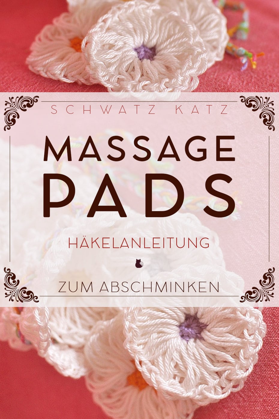 Abschmink- & Massage Pads häkeln | Schwatz Katz