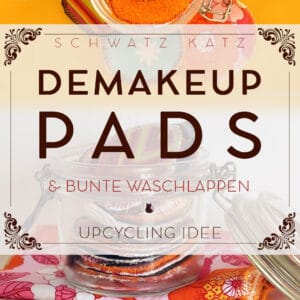 DIY De-Make-Up Pads & Waschlappen | Schwatz Katz