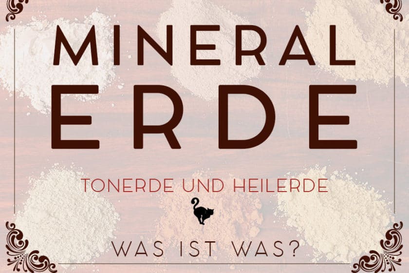 Was ist Mineralerde, Tonerde und Heilerde