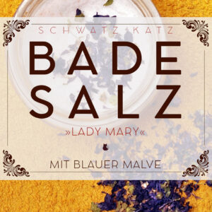 Lady Mary Badesalz mit blauer Malve | Schwatz Katz
