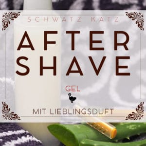 DIY After Shave Gel für Ihn | Schwatz Katz