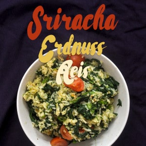 Sriracha Erdnuss Reis mit Spinat | Schwatz Katz
