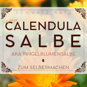 Rezept für Calendulasalbe aka Ringelblumensalbe | Schwatz Katz