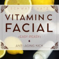 Easy Peasy Vitamin C Facial selbst machen