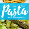 One Pot Rosenkohl Pasta | Schwatz Katz