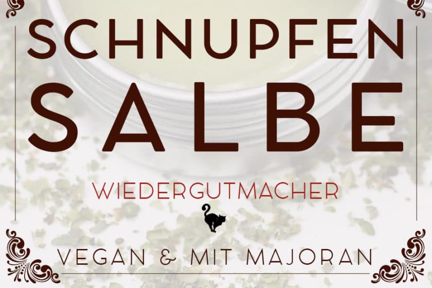 Majoran Schnupfensalbe im veganen Kleid | Schwatz Katz