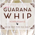 Bodywhip mit Guarana Mazerat in Öl | Schwatz Katz