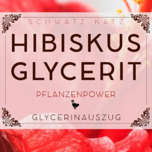 Hibiskus Glycerit (Auszug in Glycerin) | Schwatz Katz