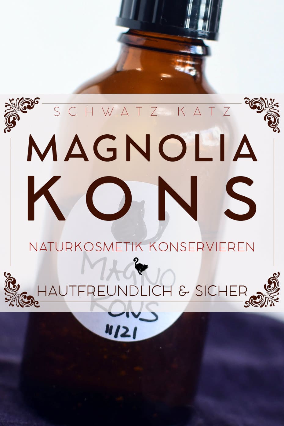 Naturkosmetik konservieren mit »Magnolia Kons« | Schwatz Katz