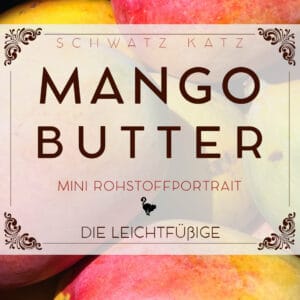 Mangobutter Mini Rohstoffportrait von Schwatz Katz