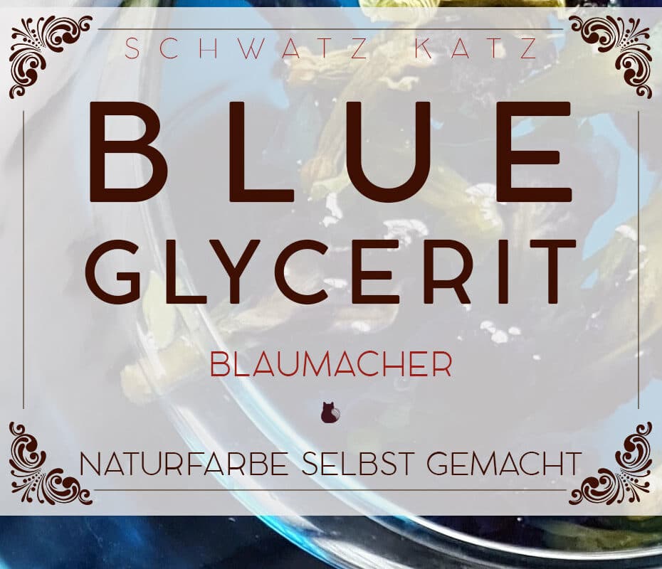 Blaues Glycerit »BlueNote« selbermachen | Schwatz Katz
