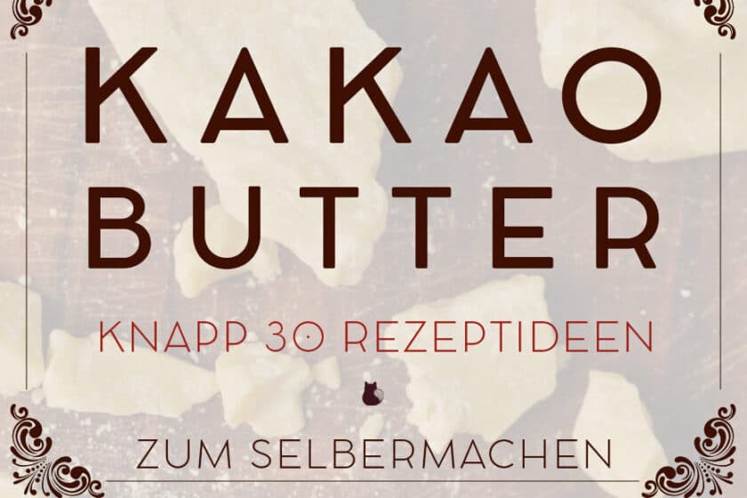 Knapp 30 Beauty Rezepte mit Kakaobutter | Schwatz Katz