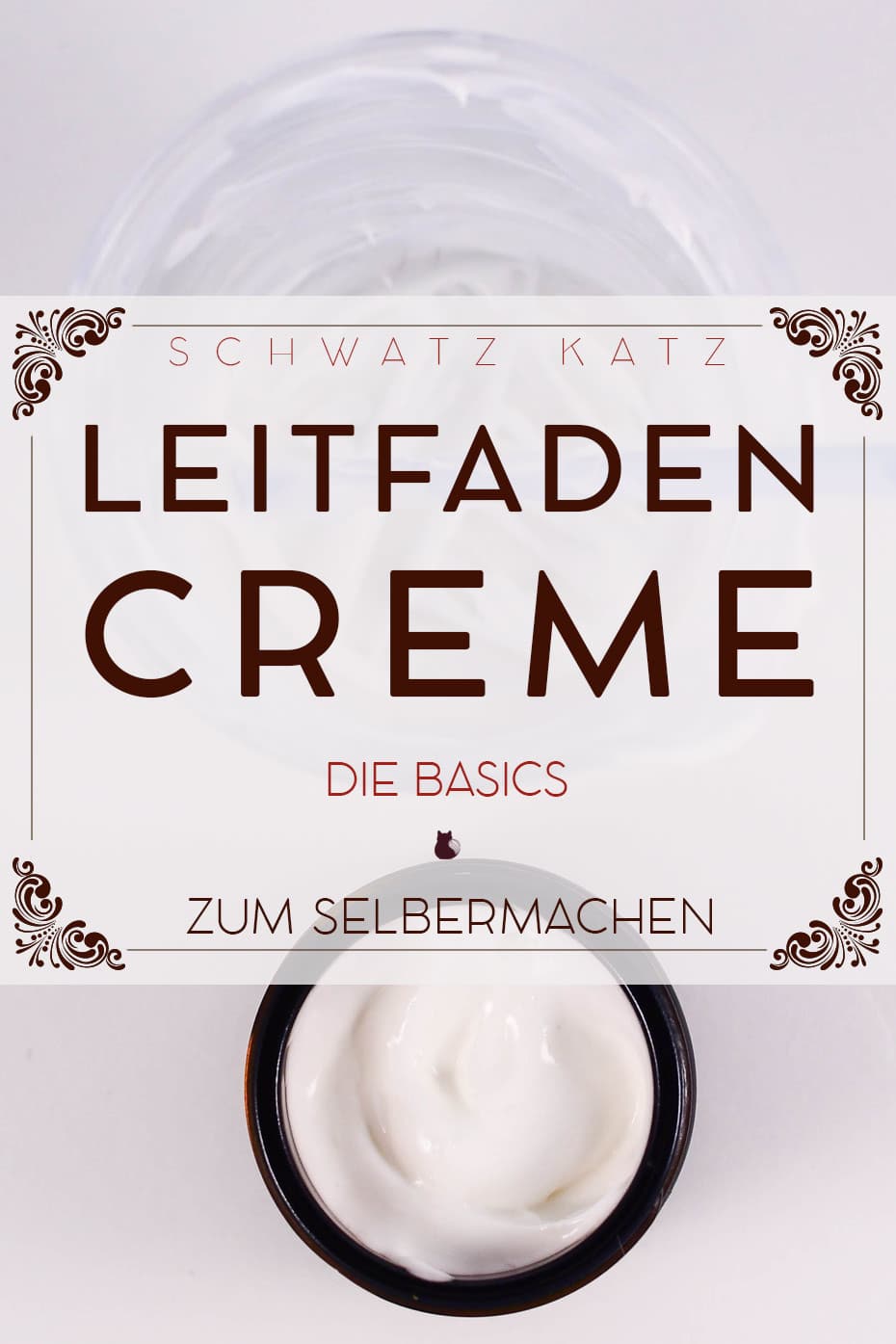 Leitfaden Cremeherstellung | Schwatz Katz