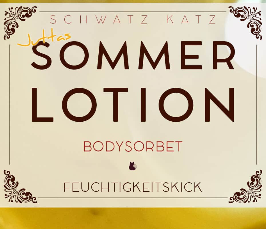 Sommerlotion »Bodysorbet« frische Feuchtigkeit für Hitzetage | Schwatz Katz