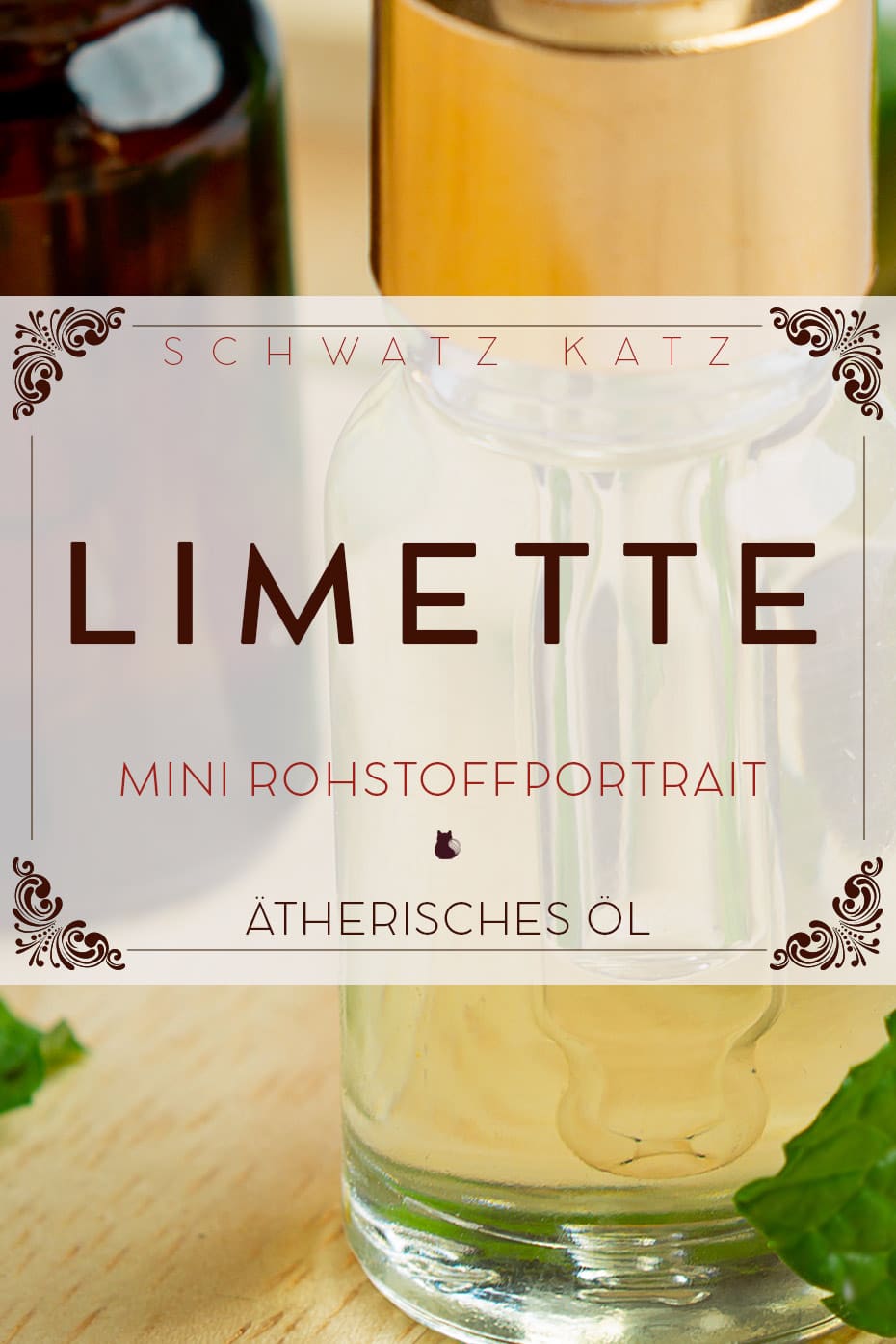 Ätherisches Limettenöl Mini Rohstoffportrait auf Schwatz Katz