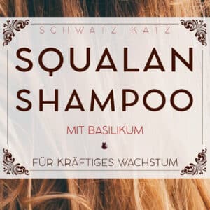 Squalan Shampoo mit Basilikum für kräftigen Haarwuchs | Schwatz Katz